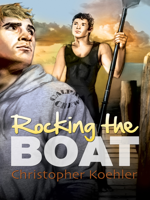 Title details for Rocking the Boat by Christopher Koehler - Available